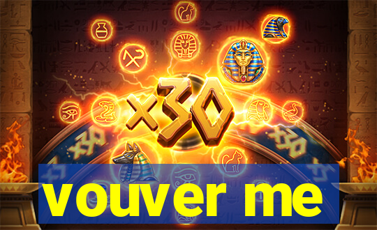 vouver me